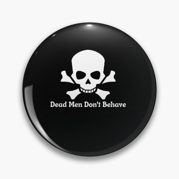 Item preview, Dead Men Dont Behave skull Crossbones T-shirt designed and sold by Nerdygirlteez.