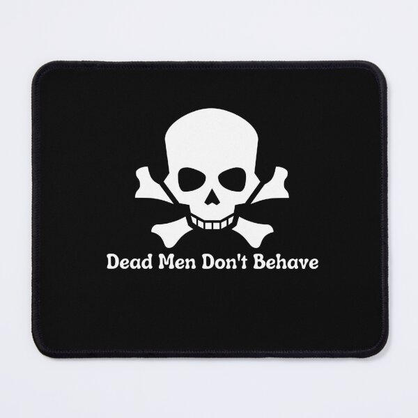 Item preview, Dead Men Dont Behave skull Crossbones T-shirt designed and sold by Nerdygirlteez.