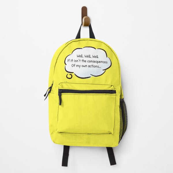 Item preview, Well, Well, Well, If it isn't the Consequences of my Own Actions designed and sold by Gonkpoke.