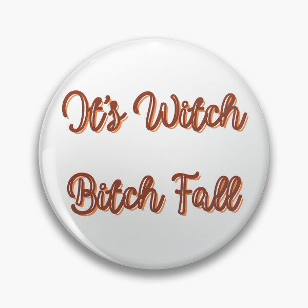 Item preview, It's Witch Bitch Fall designed and sold by CreeDesigns723.