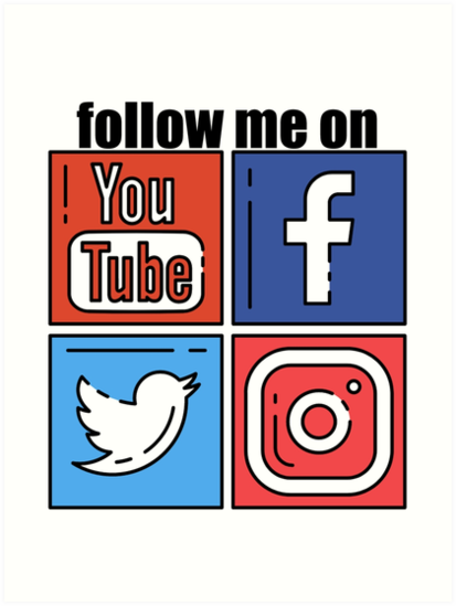 Youtube Instagram Twitter Facebook Follow Me On Art Print By