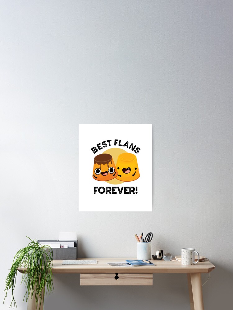 Best Flans Forever T-Shirt - Funny Best Friends Forever Tee