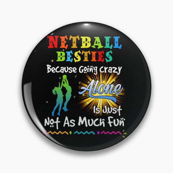Item preview, Netball besties bacause going crazy  designed and sold by Ella38.