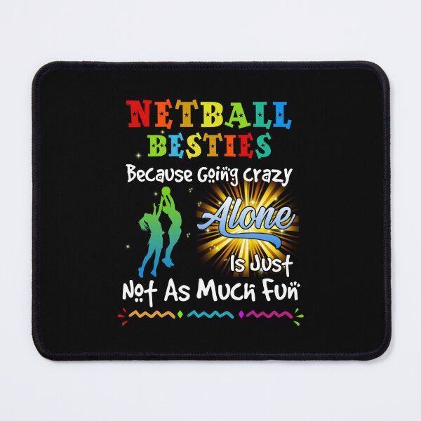 Item preview, Netball besties bacause going crazy designed and sold by Ella38.