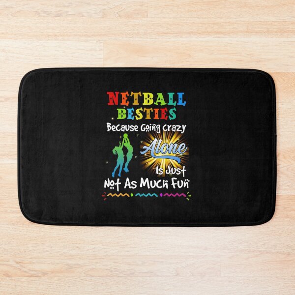 Item preview, Netball besties bacause going crazy  designed and sold by Ella38.