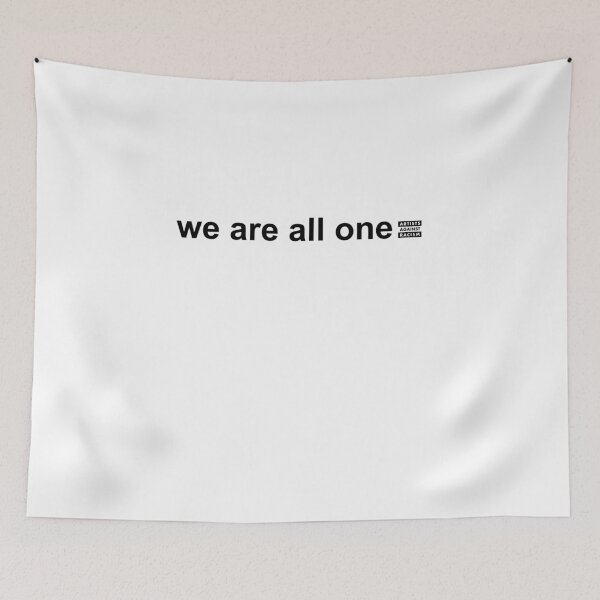 Item preview, WE ARE ALL ONE designed and sold by Artists Against Racism.