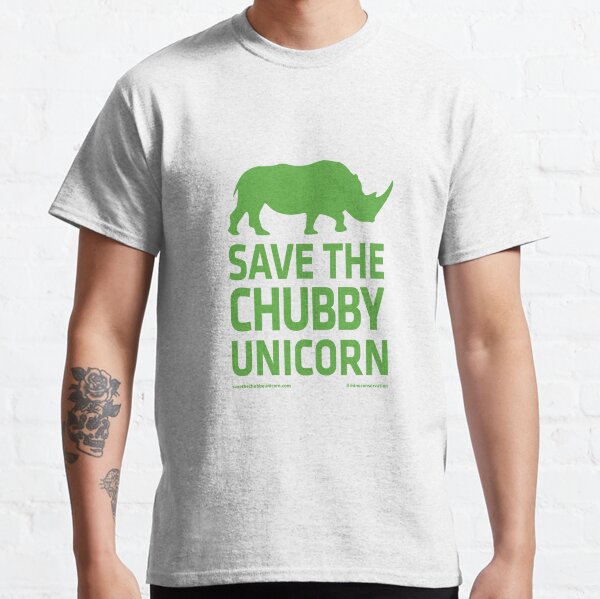 Save The Chubby Unicorn - Green Classic T-Shirt