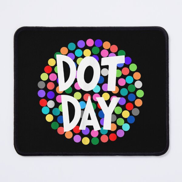 Item preview, Happy International Dot Day 2022 September 15th Polka Dot designed and sold by Gabeporte.