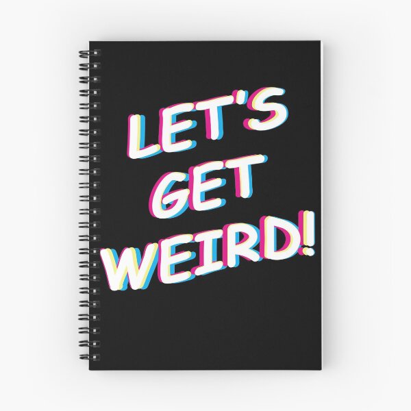 Item preview, Let's get weird designed and sold by chromedesign.