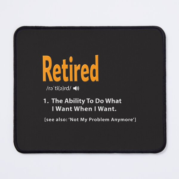 Item preview, Retired Definition Fun Retirement Gag Gift designed and sold by XimenaLawrence.