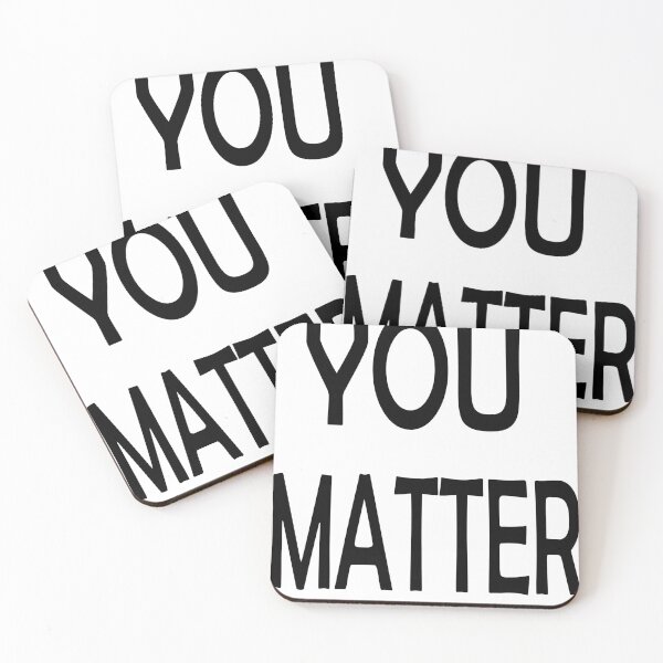 Item preview, You matter in this world - Motivation designed and sold by WSLM.