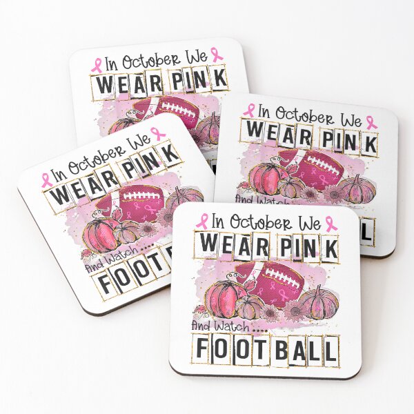 Item preview, In October We Wear Pink And Watch Football designed and sold by CelinaGeorges.