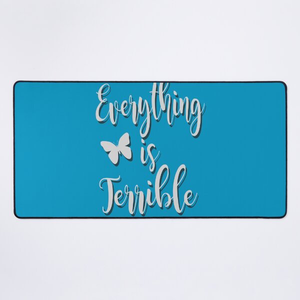 Item preview, Everything is Terrible designed and sold by stonestreet.