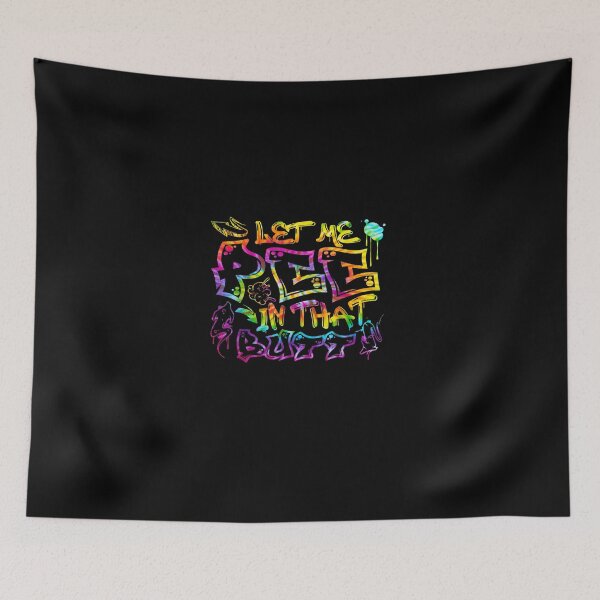 Item preview, Let-Me-Pee-In-That-B-utt-Graffiti-Hip-Hop-Funny designed and sold by Theav165kps.