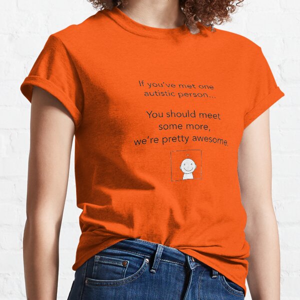 We're Pretty Awesome. Classic T-Shirt