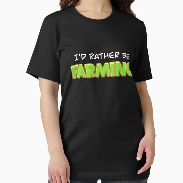 Item preview, I’d rather be farming designed and sold by palmwooddesigns.