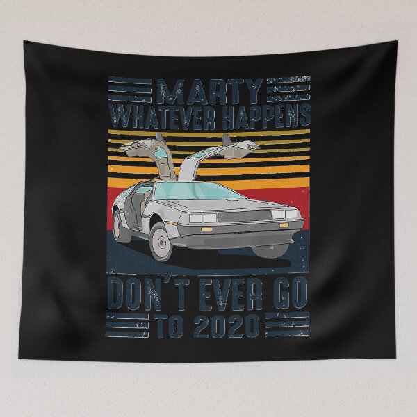 Item preview,   Vintage Marty Whatever Happens Don&x27;t Ever Go To 2020     designed and sold by NANCORTH.