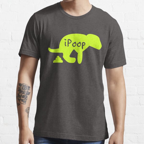 Chien merde - ipoop T-shirt essentiel