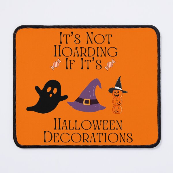 Item preview, It’s Not Hoarding If It’s Halloween Decorations designed and sold by Marvett-World.