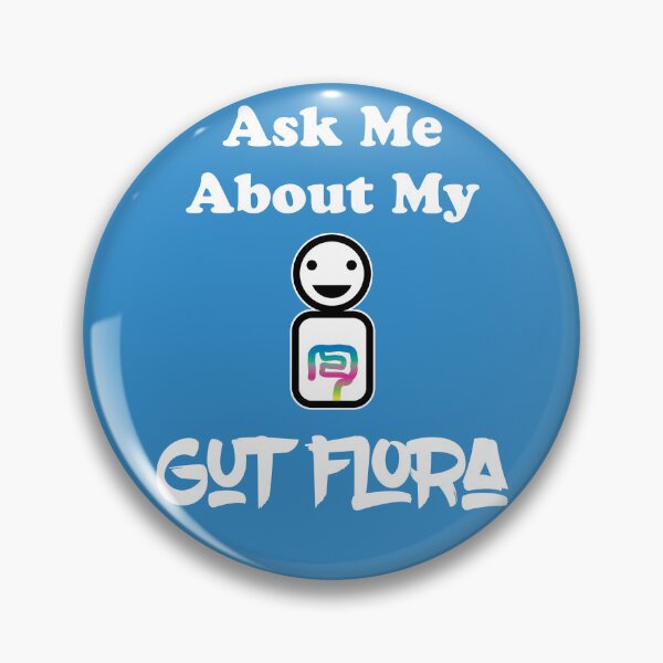 Item preview, Ask Me About My Gut Flora designed and sold by SubtleSplit.
