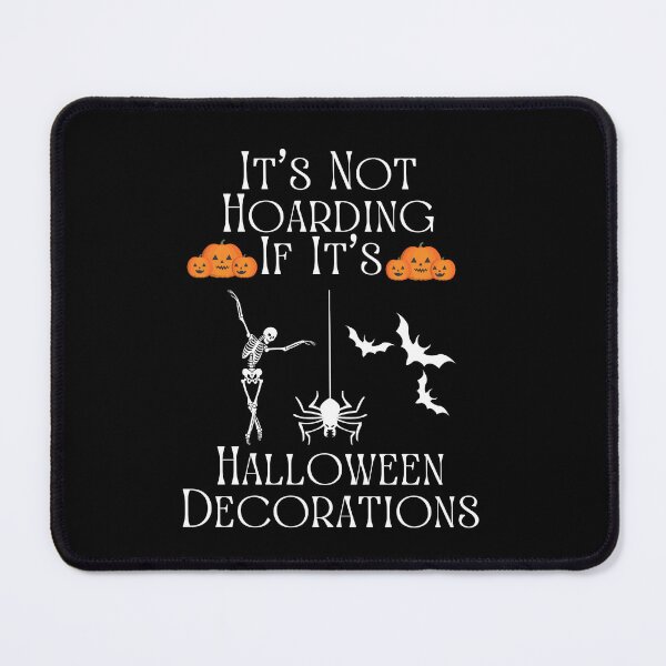 Item preview, It’s Not Hoarding If It’s Halloween Decorations designed and sold by Marvett-World.