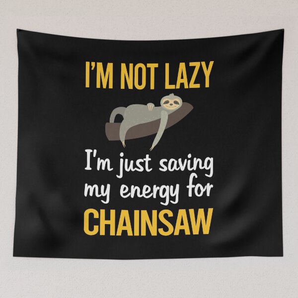 Item preview, Saving Energy Chainsaw Arborist Lumberjack Woodworking Woodworker Carpenter designed and sold by Dividestore.