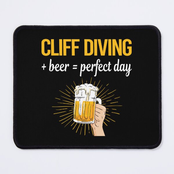 Item preview, Beer Perfect Day Cliff Diving designed and sold by WigglesDailey.