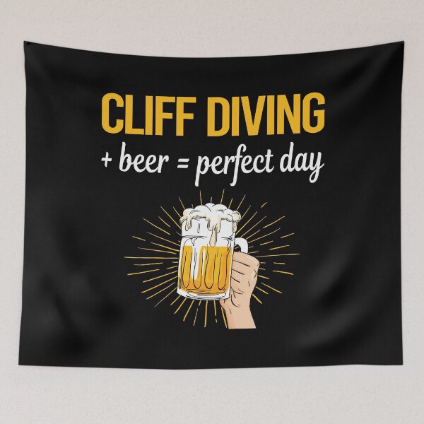 Item preview, Beer Perfect Day Cliff Diving designed and sold by WigglesDailey.