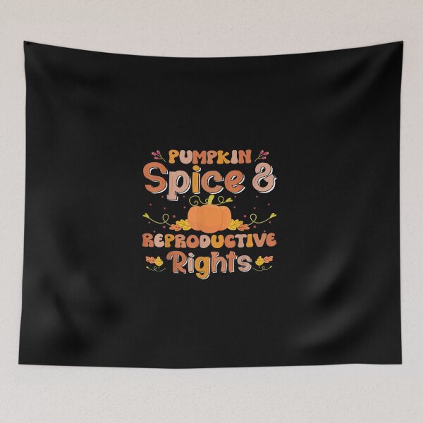 Item preview, Pumpkin-Spice-And-Reproductive-Rights-Fall-Coffee-Halloween designed and sold by Nothi65tw.