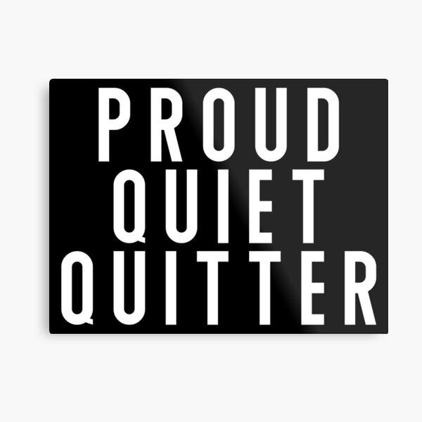 Proud Rage Quitter Art Print for Sale by DeRosa3DDesigns