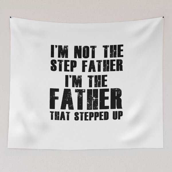 Item preview, I'm The Father That Stepped Step Father designed and sold by miracletee.