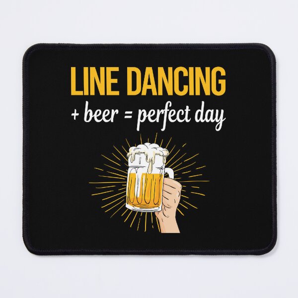 Item preview, Beer Perfect Day Line Dancing Dance Dancer designed and sold by WigglesDailey.