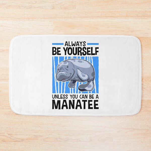 Item preview, Always be a manatee marine mammals designed and sold by madgrfx.