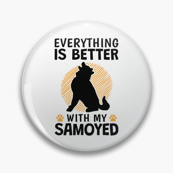 Item preview, Everything is better with Samoyed sled dog designed and sold by madgrfx.