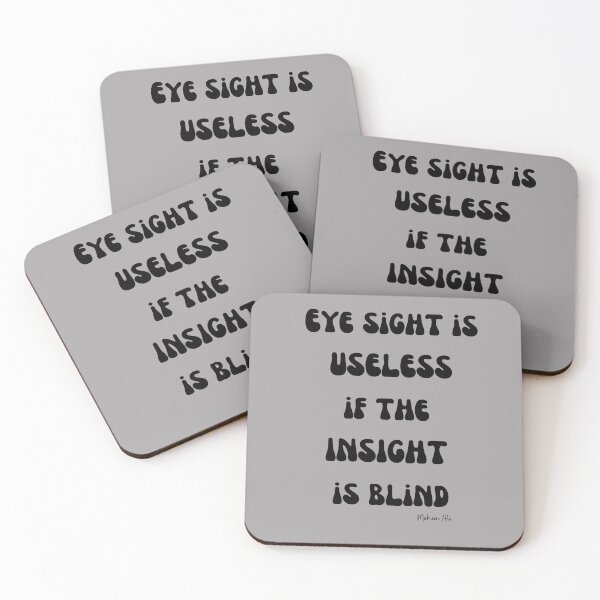 Item preview, EYE SIGHT IS USELESS IF INSIGHT IS BLIND designed and sold by GODLOVES by Isaiah .