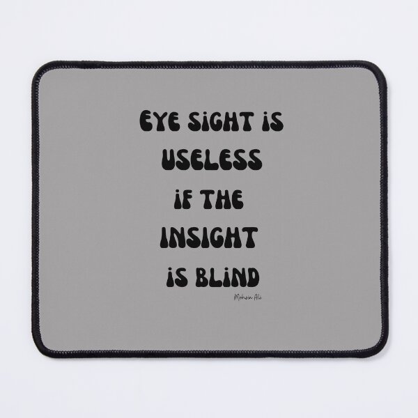 Item preview, EYE SIGHT IS USELESS IF INSIGHT IS BLIND designed and sold by GODLOVES by Isaiah .