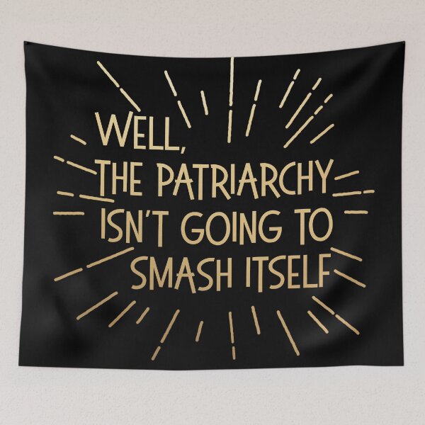 Item preview, well the patriarchy isn't going to smash itself (gold/rays) designed and sold by starkle.