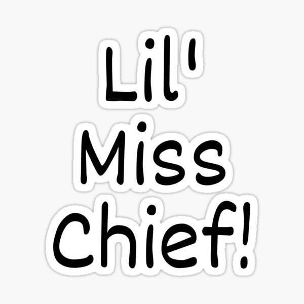 Little Miss Chief 