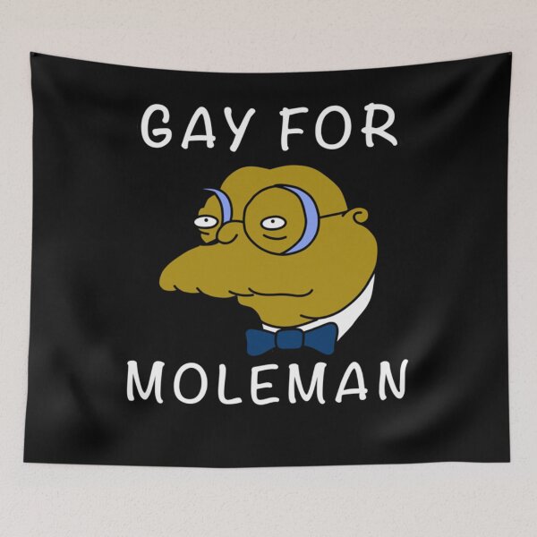 Item preview, Gay for Moleman designed and sold by SIERRAGERALDINE.