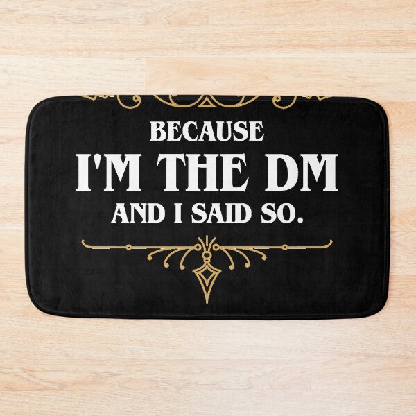 Item preview, Because I&39;m the Master and I Said So Funny Tabletop RPG Meme designed and sold by mathewbenjamin.