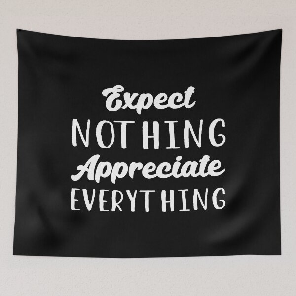 Item preview, Expect Nothing Appreciate Everything I designed and sold by Lemon Pepper.