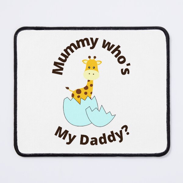 Item preview, Mummy Who's My Daddy? designed and sold by Bagsyrose.