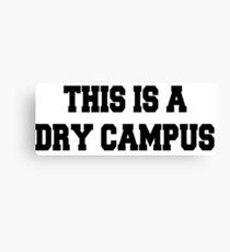 This is a dry campus Canvas Print
