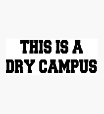 This is a dry campus Photographic Print