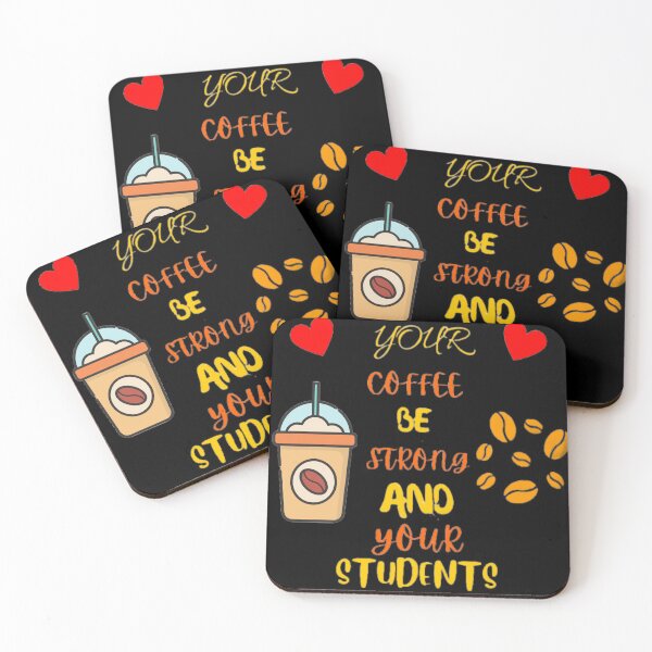Item preview, May Your Coffee Be Strong And Your Students Be Calm Coffee Lovers For Teachers designed and sold by Trucker10.