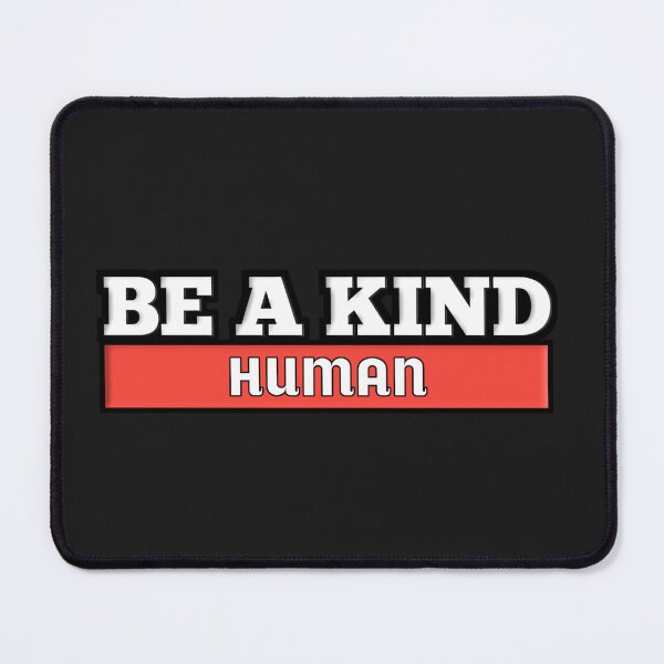 Item preview, Be a kind human,be kind,kindess,kind,love designed and sold by vbhore99.