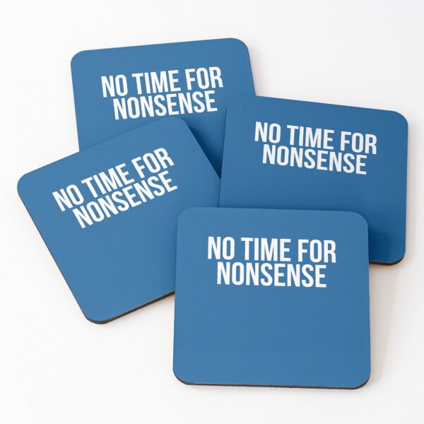 Item preview, No Time For Nonsense  207 designed and sold by BareNakedNutes.