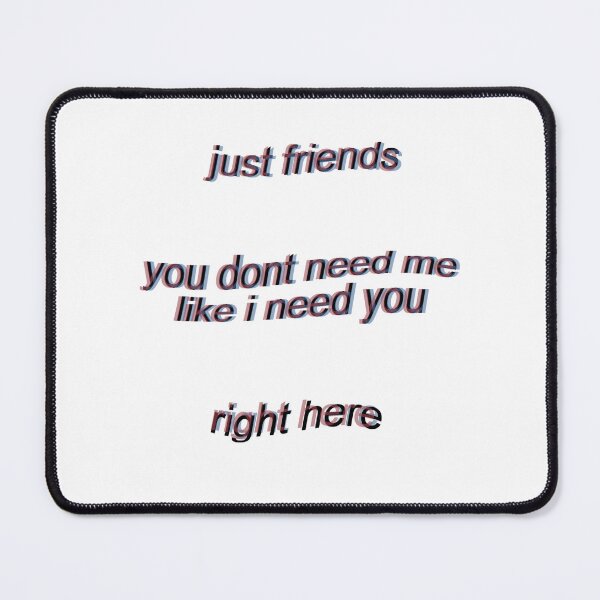 Item preview, keshi lyrics just friends like i need u right here 5 designed and sold by BareNakedNutes.