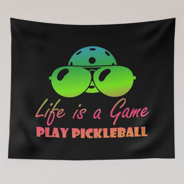 Item preview, Life is a Game, Play Pickleball - Funny Pickleball Quote designed and sold by WisdomInspired.