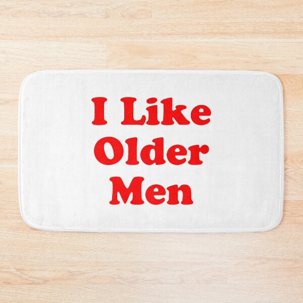 Item preview, I Like Older Men designed and sold by Tincanninja.